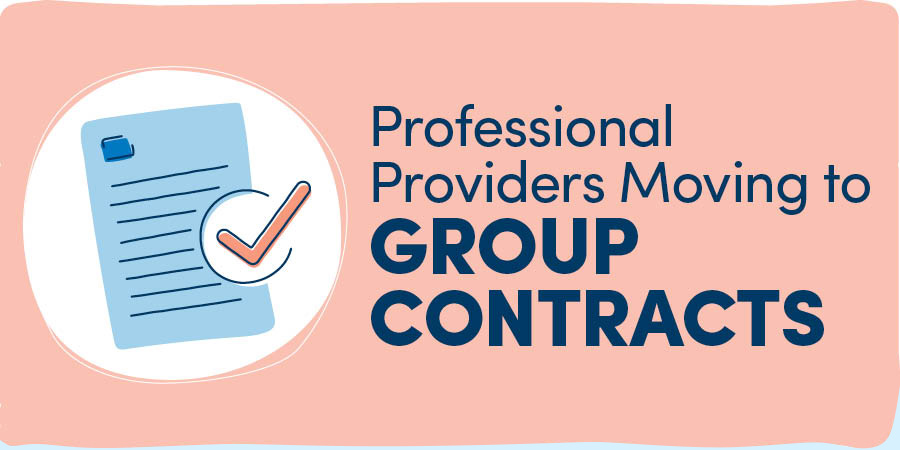 Professional Providers Moving to Group Contracts